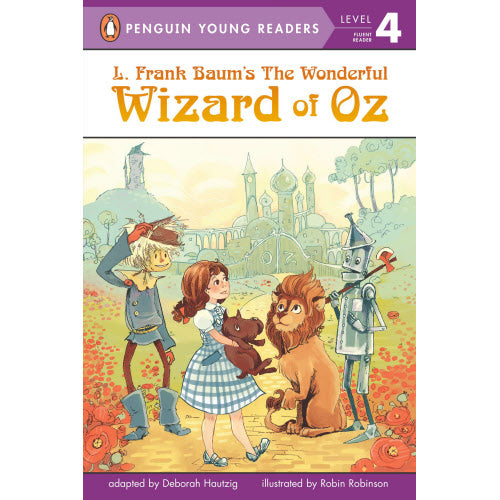 The Wonderful Wizard of Oz Penguin Young Readers Level 4