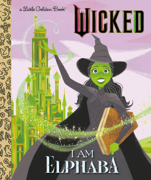 I AM ELPHABA Little Golden Book