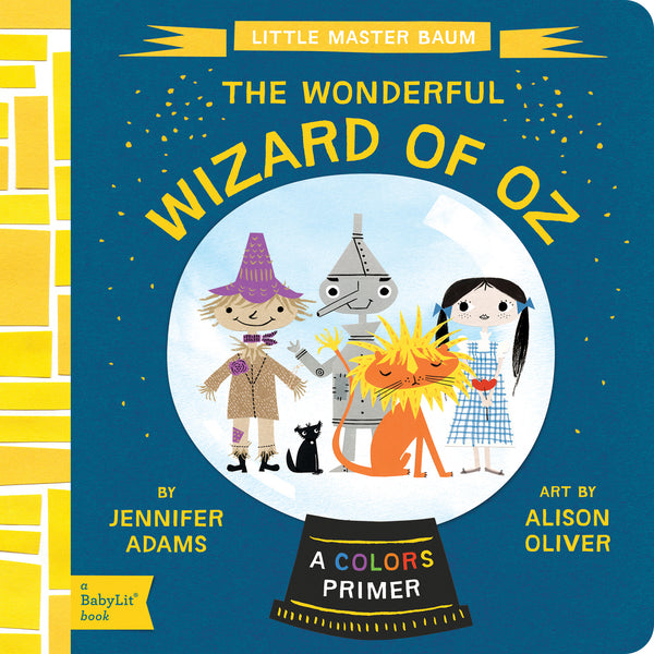 The Wonderful Wizard of OZ-A BabyLit Colors Primer Book
