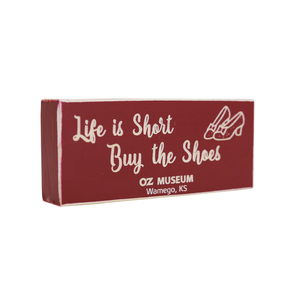 Life Is Short Buy The Shoes Wood Block Magnet