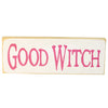 Good Witch Wood Sign