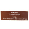 I Miss The Rains Down In Africa Wood Sign